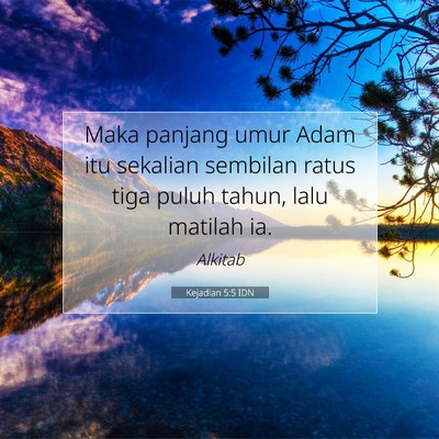 Kejadian 5:5 Ayat Alkitab Dijelaskan