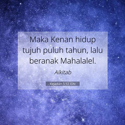 Kejadian 5:12 Ayat Alkitab Dijelaskan