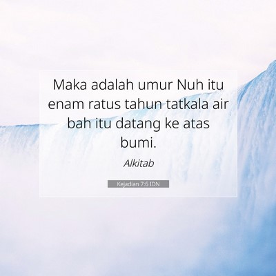 Kejadian 7:6 Ayat Alkitab Dijelaskan