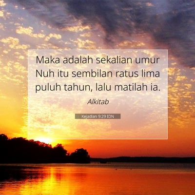 Kejadian 9:29 Ayat Alkitab Dijelaskan