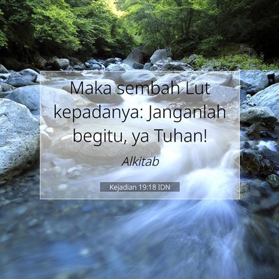Kejadian 19:18 Ayat Alkitab Dijelaskan