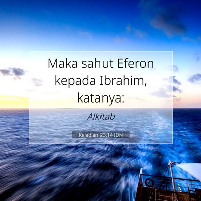Kejadian 23:14 Ayat Alkitab Dijelaskan