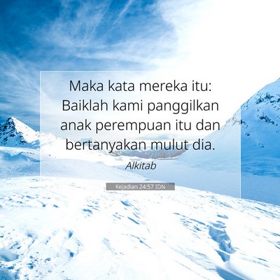 Kejadian 24:57 Ayat Alkitab Dijelaskan