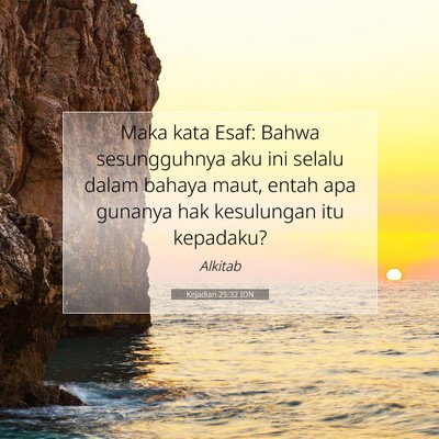 Kejadian 25:32 Ayat Alkitab Dijelaskan