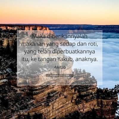 Kejadian 27:17 Ayat Alkitab Dijelaskan