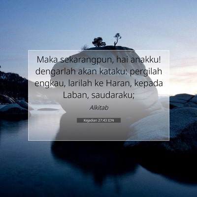 Kejadian 27:43 Ayat Alkitab Dijelaskan