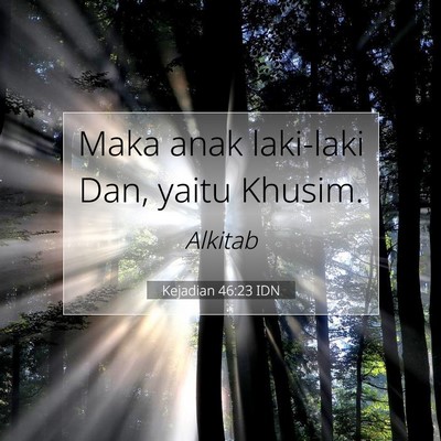 Kejadian 46:23 IDN Gambar Ayat Alkitab