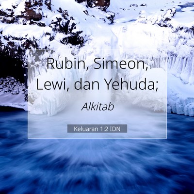 Keluaran 1:2 Ayat Alkitab Dijelaskan