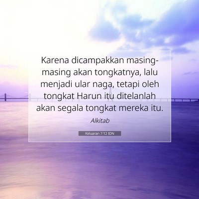 Keluaran 7:12 Ayat Alkitab Dijelaskan