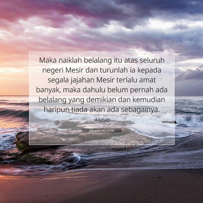 Keluaran 10:14 Ayat Alkitab Dijelaskan