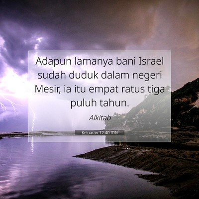 Keluaran 12:40 Ayat Alkitab Dijelaskan