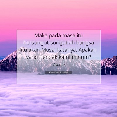 Keluaran 15:24 Ayat Alkitab Dijelaskan