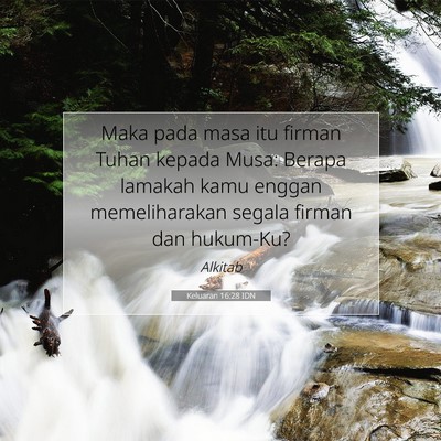 Keluaran 16:28 Ayat Alkitab Dijelaskan