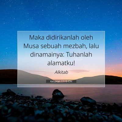 Keluaran 17:15 Ayat Alkitab Dijelaskan
