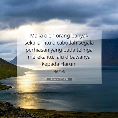 Keluaran 32:3 Ayat Alkitab Dijelaskan