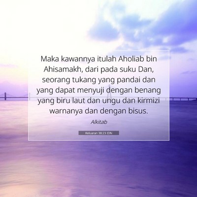 Keluaran 38:23 Ayat Alkitab Dijelaskan
