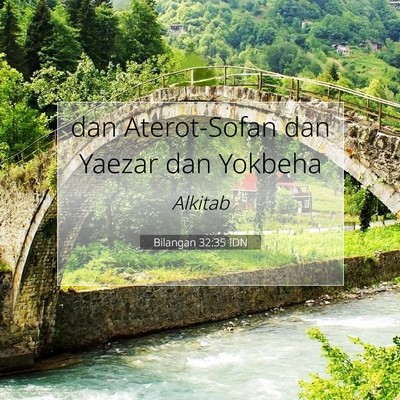 Bilangan 32:35 Ayat Alkitab Dijelaskan