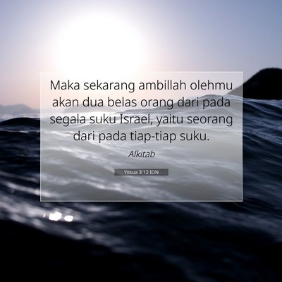 Yosua 3:12 Ayat Alkitab Dijelaskan