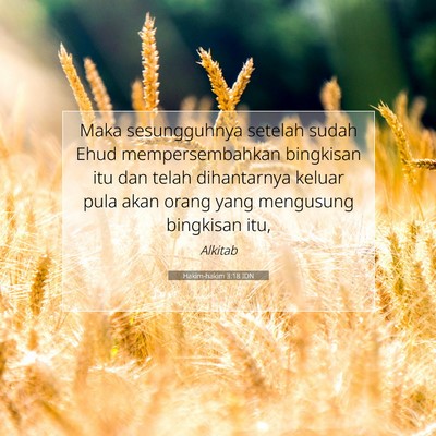 Hakim-hakim 3:18 Ayat Alkitab Dijelaskan