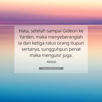 Hakim-hakim 8:4 Ayat Alkitab Dijelaskan