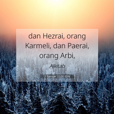 2 Samuel 23:35 Ayat Alkitab Dijelaskan