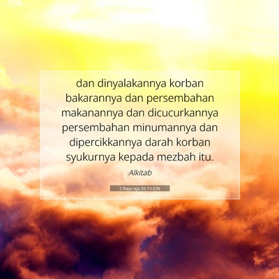 2 Raja-raja 16:13 Ayat Alkitab Dijelaskan