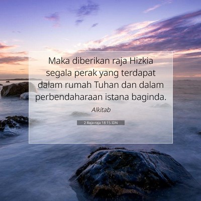2 Raja-raja 18:15 Ayat Alkitab Dijelaskan
