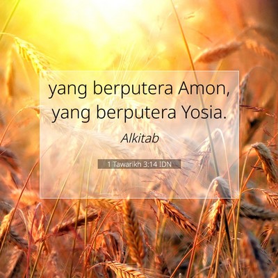 1 Tawarikh 3:14 Ayat Alkitab Dijelaskan