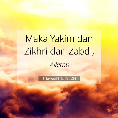 1 Tawarikh 8:19 Ayat Alkitab Dijelaskan