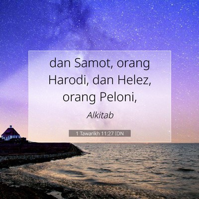 1 Tawarikh 11:27 Ayat Alkitab Dijelaskan