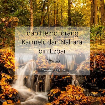 1 Tawarikh 11:37 Ayat Alkitab Dijelaskan