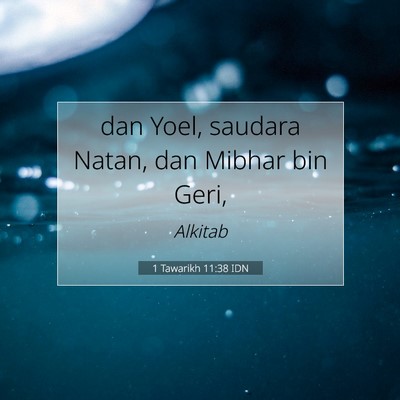 1 Tawarikh 11:38 Ayat Alkitab Dijelaskan