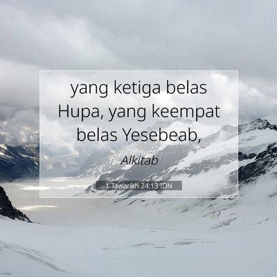 1 Tawarikh 24:13 Ayat Alkitab Dijelaskan