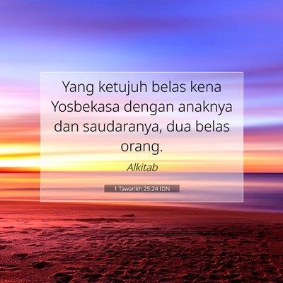 1 Tawarikh 25:24 Ayat Alkitab Dijelaskan