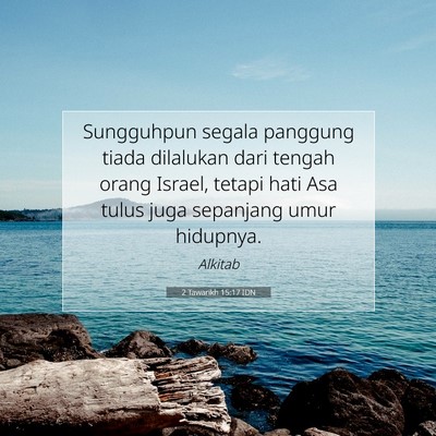 2 Tawarikh 15:17 Ayat Alkitab Dijelaskan