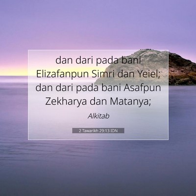 2 Tawarikh 29:13 Ayat Alkitab Dijelaskan