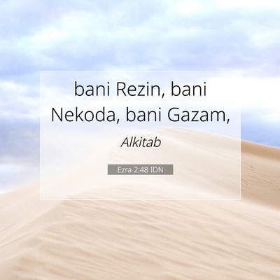 Ezra 2:48 Ayat Alkitab Dijelaskan