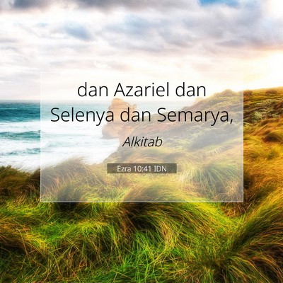 Ezra 10:41 Ayat Alkitab Dijelaskan