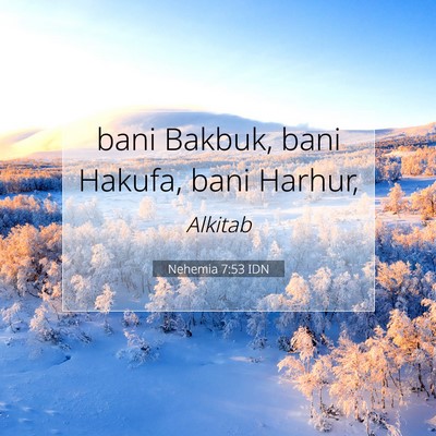 Nehemia 7:53 Ayat Alkitab Dijelaskan