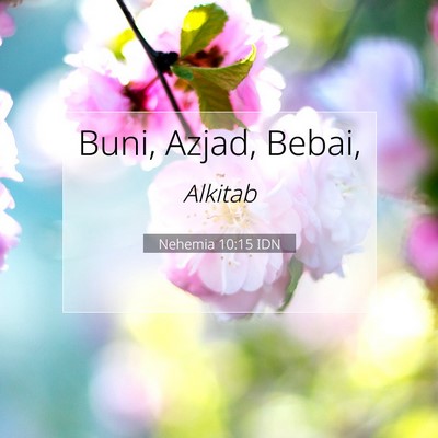 Nehemia 10:15 Ayat Alkitab Dijelaskan