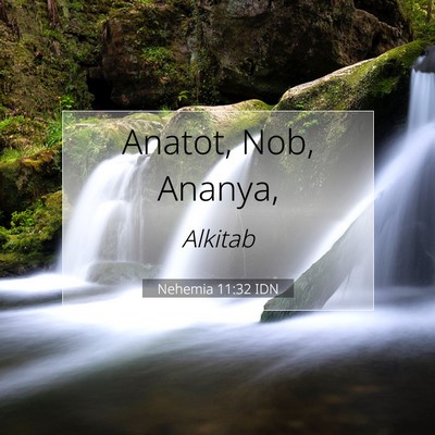 Nehemia 11:32 Ayat Alkitab Dijelaskan