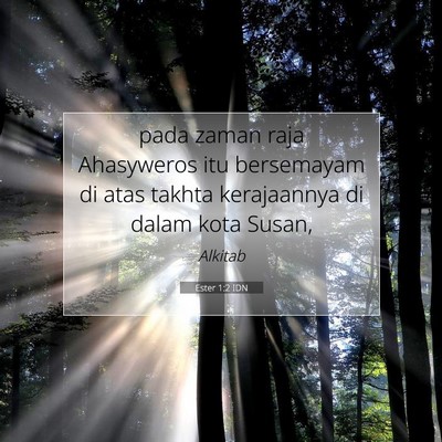 Ester 1:2 Ayat Alkitab Dijelaskan