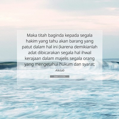 Ester 1:13 Ayat Alkitab Dijelaskan