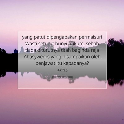 Ester 1:15 Ayat Alkitab Dijelaskan