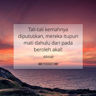 Ayub 4:21 Ayat Alkitab Dijelaskan