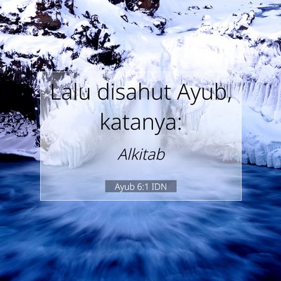 Ayub 6:1 IDN Gambar Ayat Alkitab