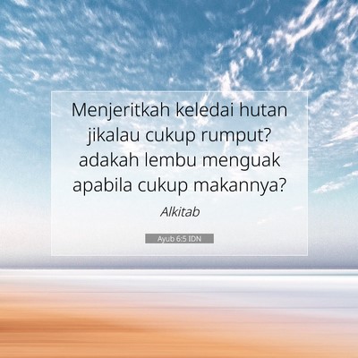 Ayub 6:5 Ayat Alkitab Dijelaskan