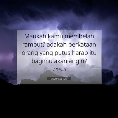 Ayub 6:26 IDN Gambar Ayat Alkitab