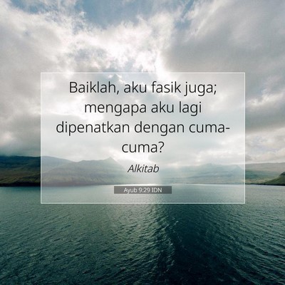 Ayub 9:29 Ayat Alkitab Dijelaskan