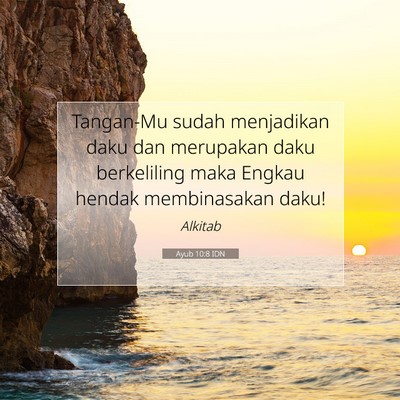Ayub 10:8 Ayat Alkitab Dijelaskan